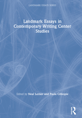 Cover of Landmark Essays in Contemporary Writing Center Studies