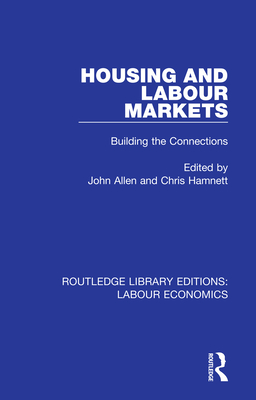 Cover of Housing and Labour Markets: Building the Connections