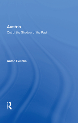 Cover of Austria: Out of the Shadow of the Past