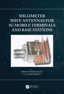 Cover of Millimeter Wave Antennas for 5g Mobile Terminals and Base Stations