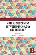Cover of Mutual Enrichment Between Psychology and Theology