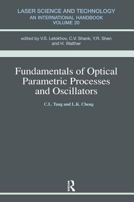 Cover of Fundamentals of Optical Parametric Processes and Oscillations