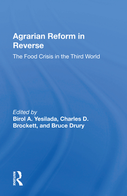 Cover of Agrarian Reform in Reverse: The Food Crisis in the Third World
