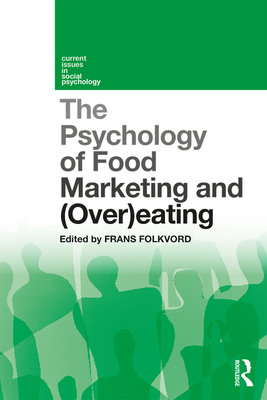 Cover of The Psychology of Food Marketing and Overeating