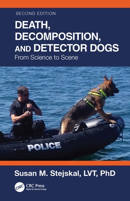 Cover of Death, Decomposition, and Detector Dogs: From Science to Scene