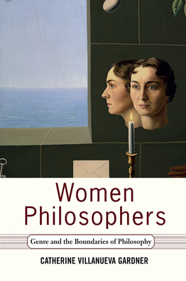 Cover of Women Philosophers: Genre And The Boundaries Of Philosophy