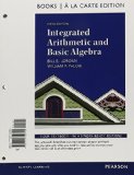Cover of Integrated Arithmetic and Basic Algebra, Books a la Carte Edition Plus New Mylab Math with Pearson Etext -- Access Card Package