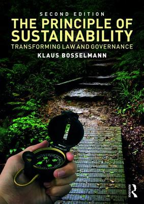 Cover of The Principle of Sustainability: Transforming Law and Governance