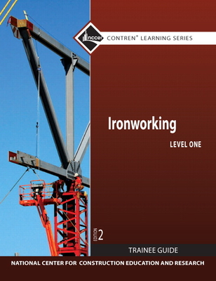 Cover of Ironworking Trainee Guide, Level 1 (Revised)