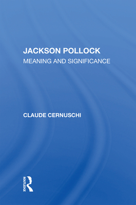 Cover of Jackson Pollack: Meaning and Significance