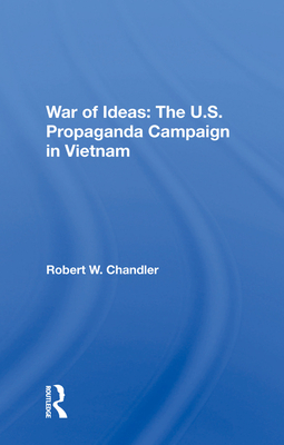 Cover of War of Ideas: The U.S. Propaganda Campaign in Vietnam