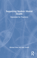 Cover of Supporting Student Mental Health: Essentials for Teachers