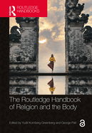 Cover of The Routledge Handbook of Religion and the Body