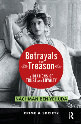 Cover of Betrayals And Treason: Violations Of Trust And Loyalty