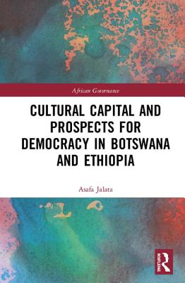 Cover of Cultural Capital and Prospects for Democracy in Botswana and Ethiopia