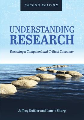 Cover of Understanding Research: Becoming a Competent and Critical Consumer