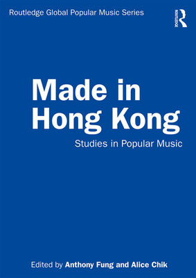 Cover of Made in Hong Kong: Studies in Popular Music