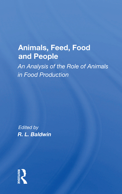 Cover of Animals, Feed, Food and People: An Analysis of the Role of Animals in Food Production