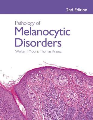 Cover of Pathology of Melanocytic Disorders 2ed