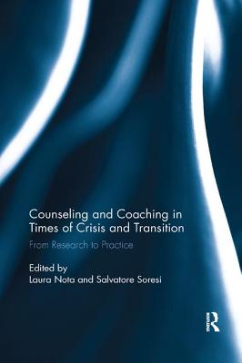 Cover of Counseling and Coaching in Times of Crisis and Transition: From Research to Practice