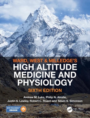 Cover of Ward, Milledge and West's High Altitude Medicine and Physiology