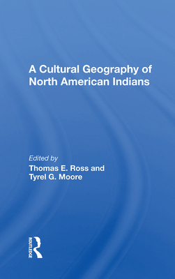 Cover of A Cultural Geography of North American Indians