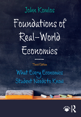 Cover of Foundations of Real-World Economics: What Every Economics Student Needs to Know