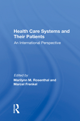 Cover of Health Care Systems and Their Patients: An International Perspective