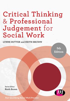Cover of Critical Thinking and Professional Judgement for Social Work