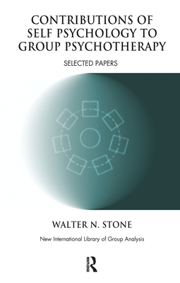 Cover of Contributions of Self Psychology to Group Psychotherapy: Selected Papers