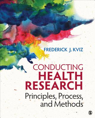 Cover of Conducting Health Research: Principles, Process, and Methods