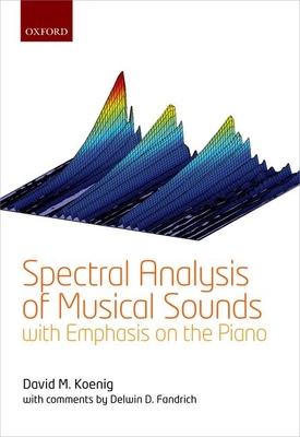 Cover of Spectral Analysis of Musical Sounds with Emphasis on the Piano