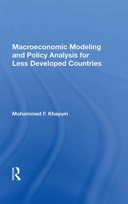 Cover of Macroeconomic Modeling and Policy Analysis for Less Developed Countries