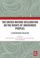 Cover of The United Nations Declaration on the Rights of Indigenous Peoples: A Contemporary Evaluation