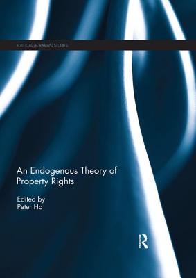Cover of An Endogenous Theory of Property Rights