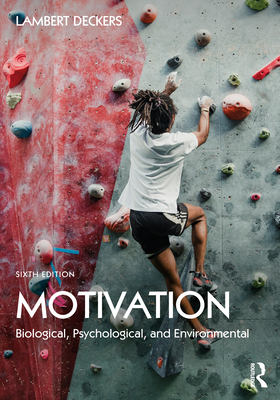 Cover of Motivation: Biological, Psychological, and Environmental