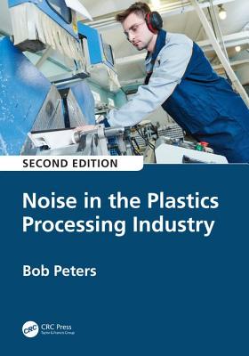 Cover of Noise in the Plastics Processing Industry