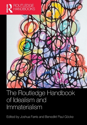 Cover of The Routledge Handbook of Idealism and Immaterialism