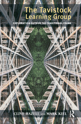 Cover of The Tavistock Learning Group: Exploration Outside the Traditional Frame