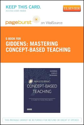 Cover of Mastering Concept-Based Teaching - Elsevier eBook on Vitalsource (Retail Access Card): A Guide for Nurse Educators