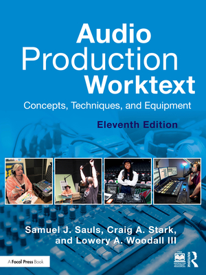 Cover of Audio Production Worktext: Concepts, Techniques, and Equipment