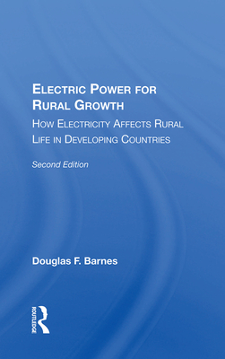Cover of Electric Power for Rural Growth: How Electricity Affects Rural Life in Developing Countries