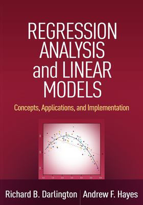 Cover of Regression Analysis and Linear Models: Concepts, Applications, and Implementation