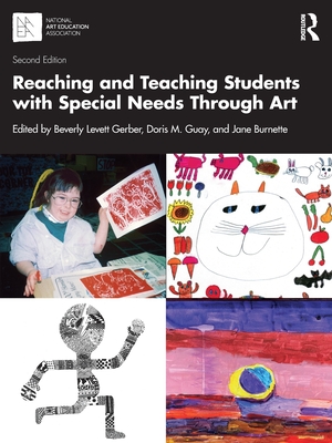 Cover of Reaching and Teaching Students with Special Needs Through Art