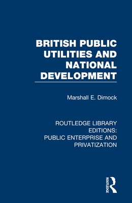 Cover of British Public Utilities and National Development