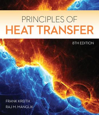Cover of Principles of Heat Transfer (Activate Learning with these NEW titles from Engineering!)