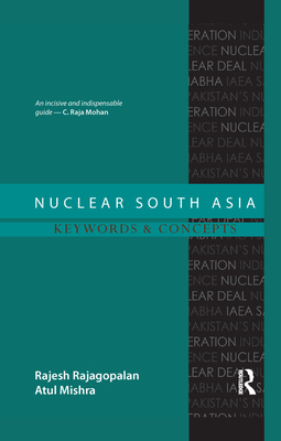 Cover of Nuclear South Asia: Keywords and Concepts