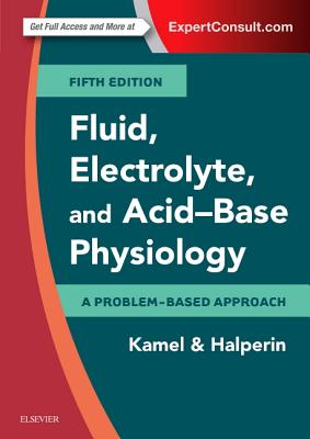 Cover of Fluid, Electrolyte and Acid-Base Physiology: A Problem-Based Approach