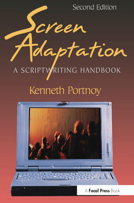 Cover of Screen Adaptation: A Scriptwriting Handbook