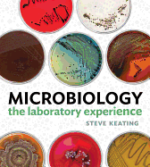 Cover of Microbiology: The Laboratory Experience